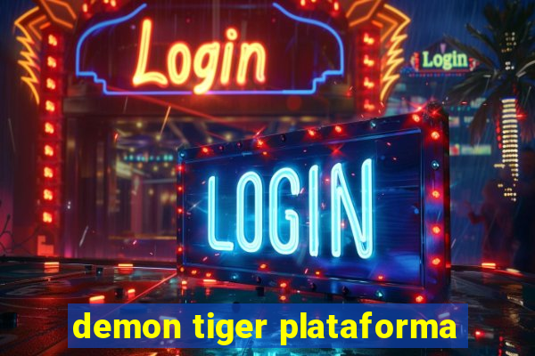 demon tiger plataforma